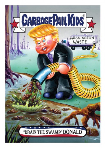 2016-Topps-Garbage-Pail-Kids-Dis-grace-to-the-White-House-78-Drain-the-Swamp-Donald.jpg.28621523cdd4221bfd95c7820295b744.jpg