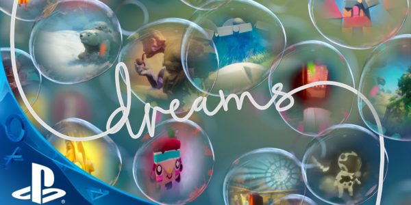 Dreams Release Date PS4