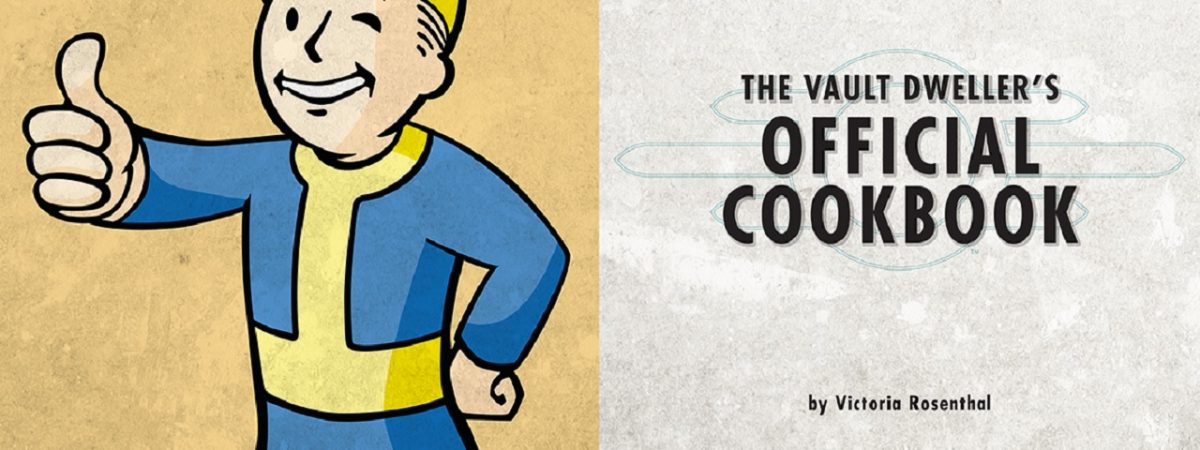 The Vault Dweller's Official Cookbook is Now Available to Pre-Order