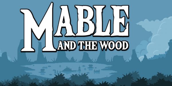 Mable and the Wood