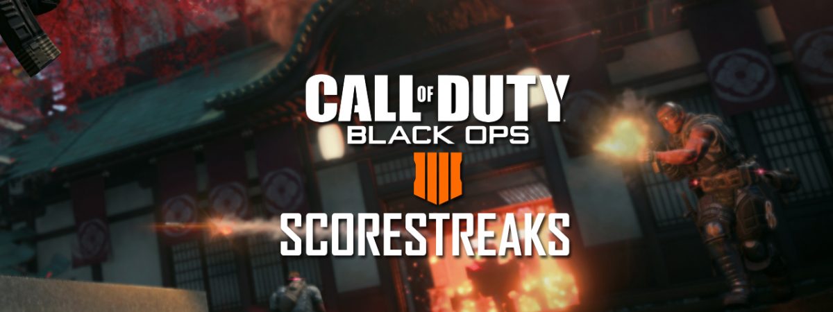 Call Of Duty Black Ops 4 Scorestreaks