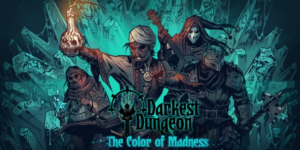 The third DLC for Darkest Dungeon is called The Color Of Madness