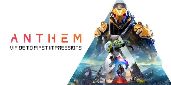 Anthem First Impressions