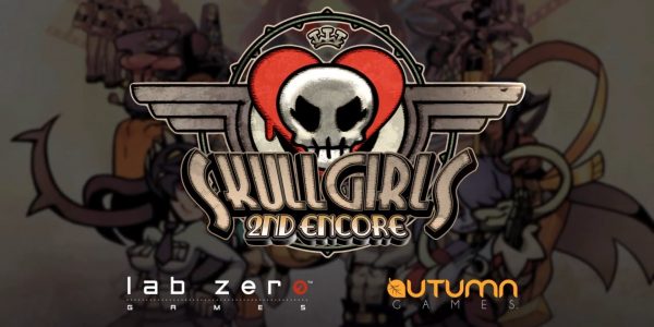 Skullgirls 2nd Encore will come to next-gen consoles!