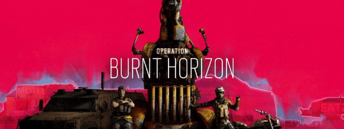Rainbow Six Siege Operation Burnt Horizon