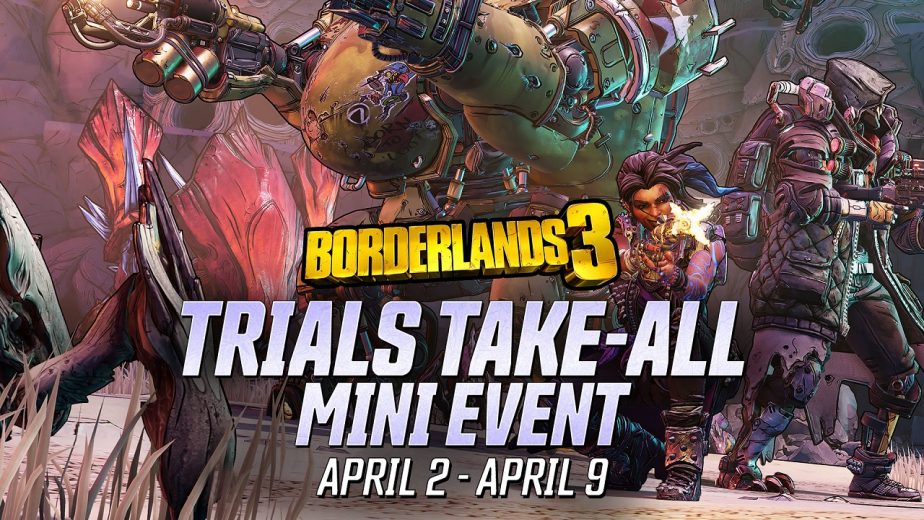 Borderlands 3 Mini Events Trials Take All Begins