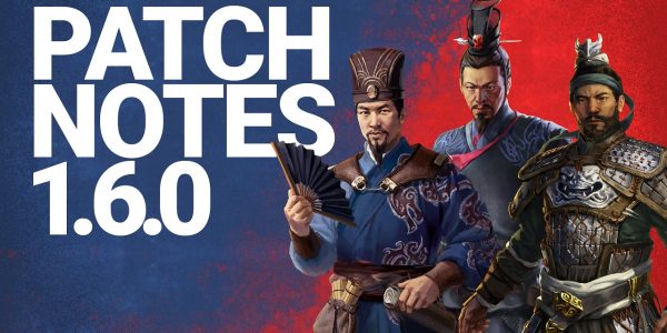 Total War Three Kingdoms Patch 1.60 Update Patch Notes