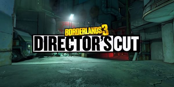 Borderlands 3 Director's Cut DLC Now Available