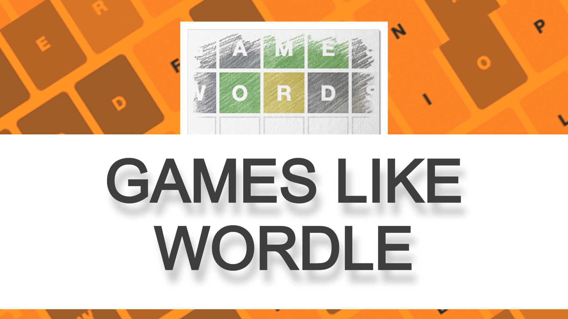 Games Like Wordle to Play in 2022 Games, Puzzles, and Apps